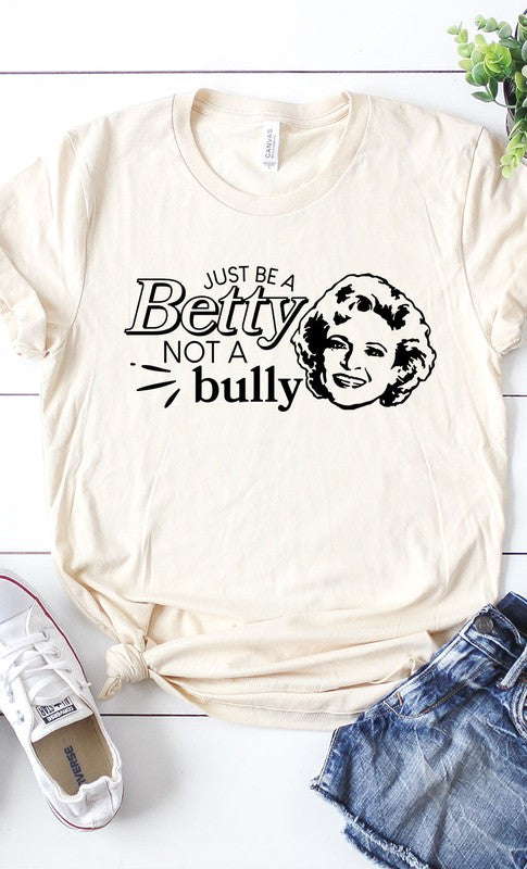 Just Be A Betty Graphic Tee