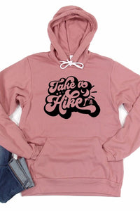 Take A Hike Hoodie