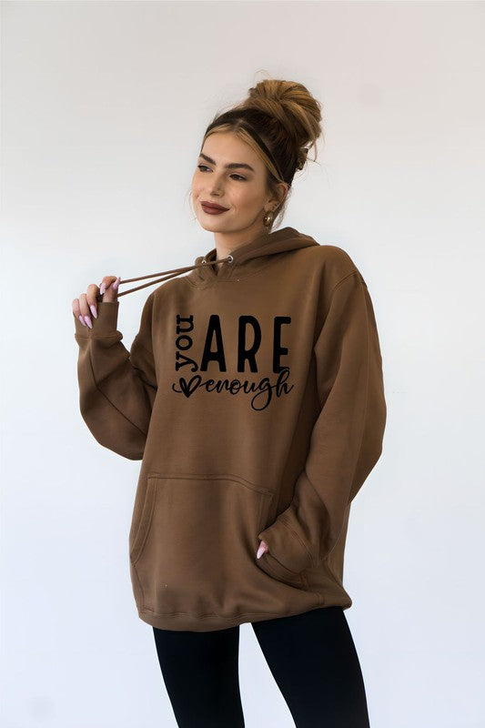 You Are Enough Softest Ever Hoodies