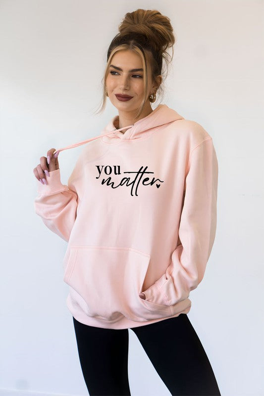 You Matter Dear Person Behind Me Softest Hoodie