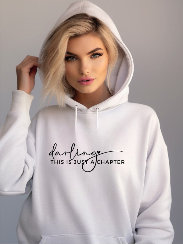 Darling This is Just a Chapter Graphic Hoodie
