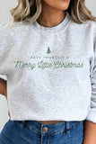 Merry Little Christmas Graphic Sweatshirt