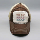 Neutral Pray On It Over It Through It Patch Hat