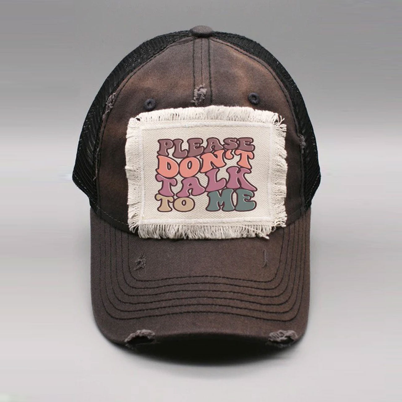 Please Don't Talk To Me Graphic Patch Hat